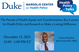 Health Policy Talks December 13 12 to 1pm Featuring Dr. Mark Smith